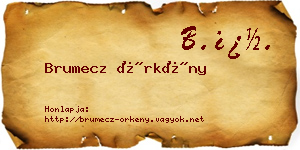 Brumecz Örkény névjegykártya